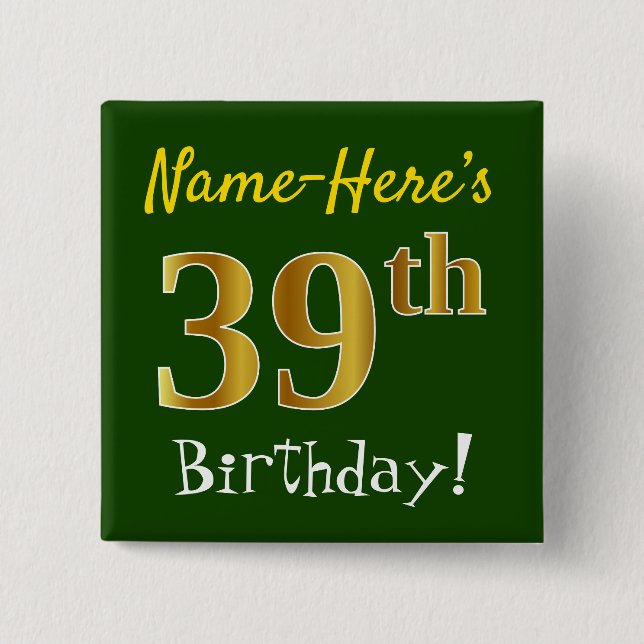 Chapa Cuadrada Green, Faux Gold 39th Birthday, con nombre persona (Anverso)