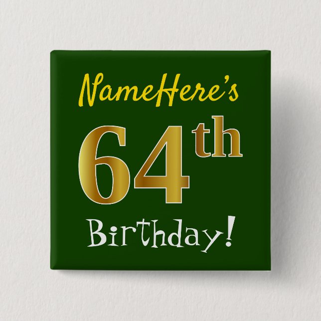 Chapa Cuadrada Green, Faux Gold 64th Birthday, con nombre persona (Anverso)