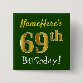Chapa Cuadrada Green, Faux Gold 69th Birthday, con nombre persona