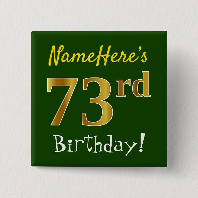 Chapa Cuadrada Green, Faux Gold 73rd Birthday, con nombre persona (Anverso)
