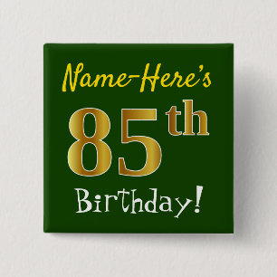 Chapa Cuadrada Green, Faux Gold 85th Birthday, con nombre persona
