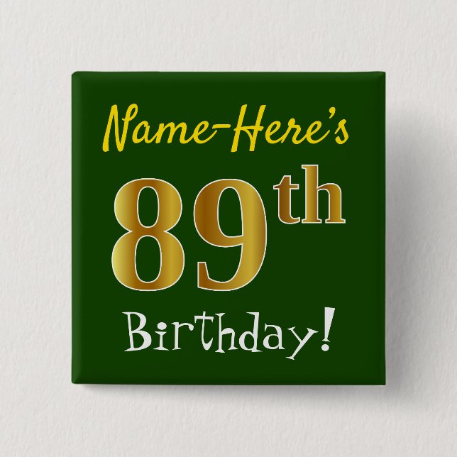Chapa Cuadrada Green, Faux Gold 89th Birthday, con nombre persona (Anverso)