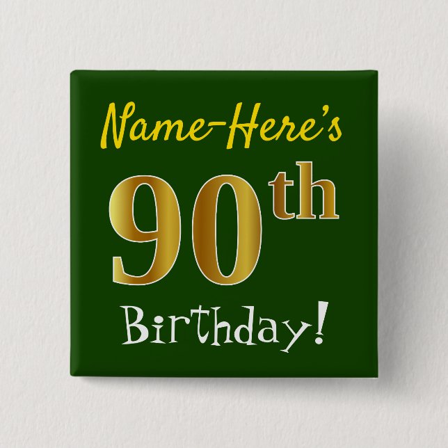 Chapa Cuadrada Green, Faux Gold 90th Birthday, con nombre persona (Anverso)