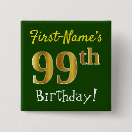 Chapa Cuadrada Green, Faux Gold 99th Birthday, con nombre persona