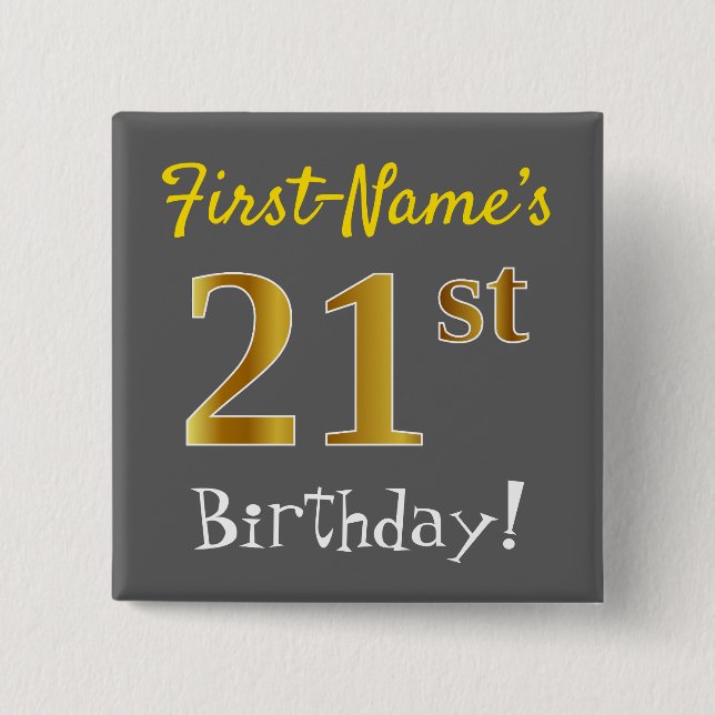 Chapa Cuadrada Gris, Faux Gold 21st Birthday, con nombre personal (Anverso)
