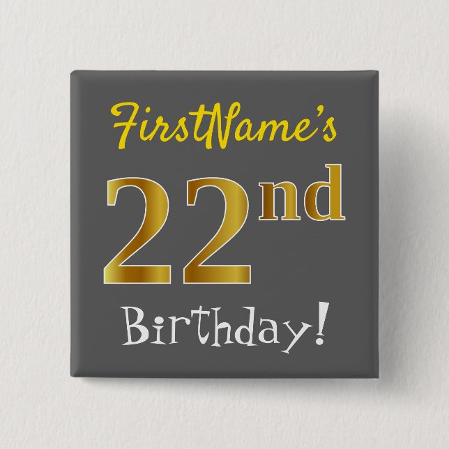 Chapa Cuadrada Gris, Faux Gold 22nd Birthday, con nombre personal (Anverso)