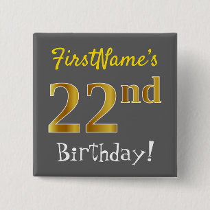 Chapa Cuadrada Gris, Faux Gold 22nd Birthday, con nombre personal