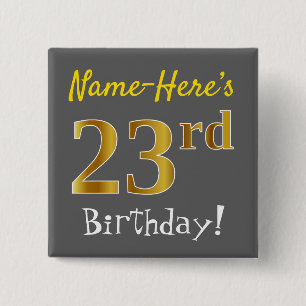 Chapa Cuadrada Gris, Faux Gold 23rd Birthday, con nombre personal