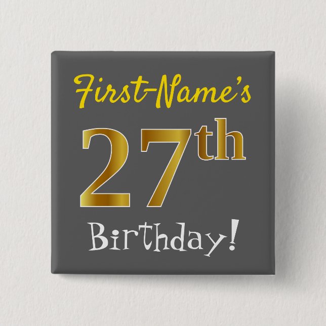 Chapa Cuadrada Gris, Faux Gold 27th Birthday, con nombre personal (Anverso)