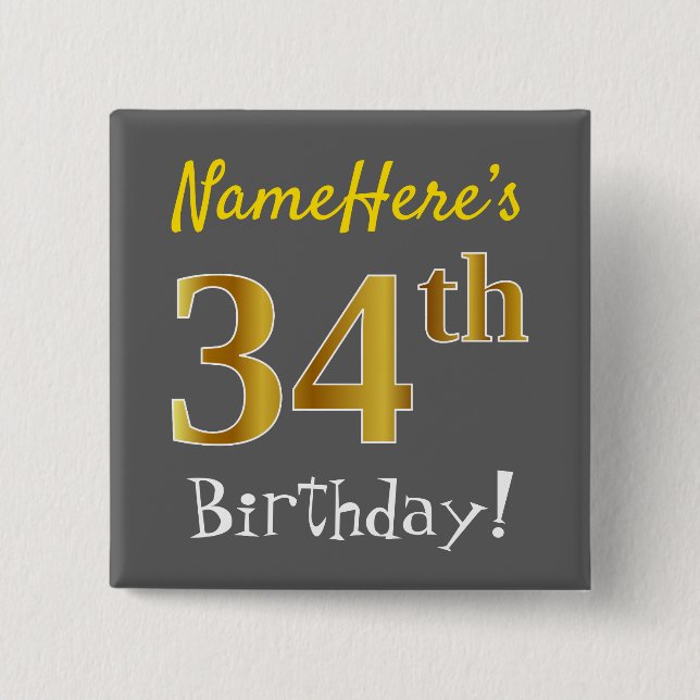 Chapa Cuadrada Gris, Faux Gold 34th Birthday, con nombre personal (Anverso)