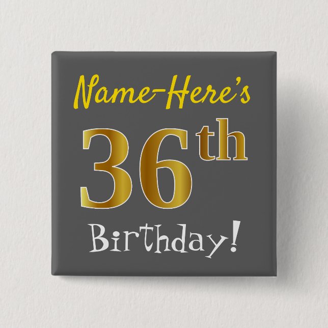 Chapa Cuadrada Gris, Faux Gold 36th Birthday, con nombre personal (Anverso)