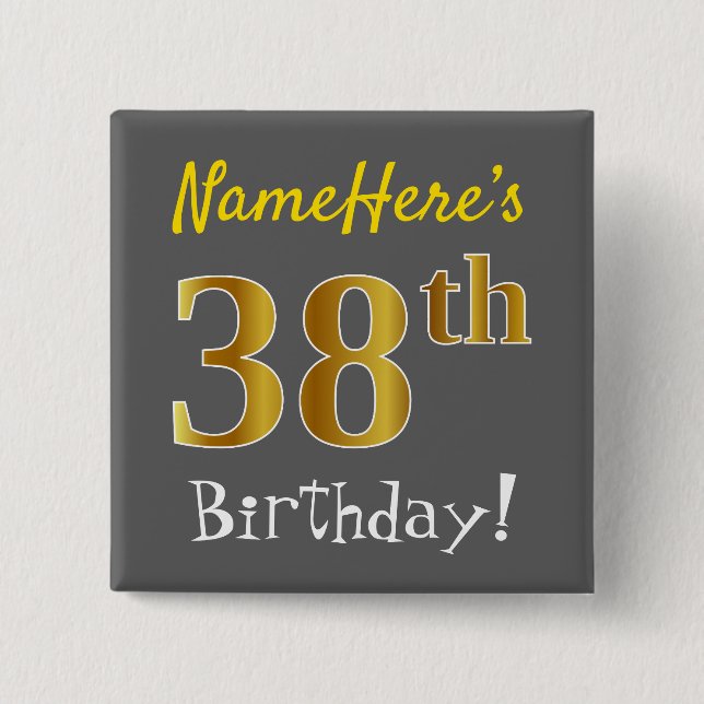 Chapa Cuadrada Gris, Faux Gold 38th Birthday, con nombre personal (Anverso)