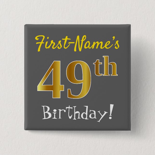 Chapa Cuadrada Gris, Faux Gold 49th Birthday, con nombre personal (Anverso)