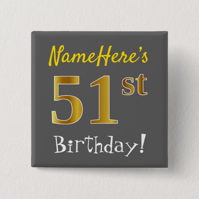 Chapa Cuadrada Gris, Faux Gold 51st Birthday, con nombre personal (Anverso)