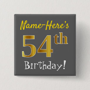 Chapa Cuadrada Gris, Faux Gold 54th Birthday, con nombre personal