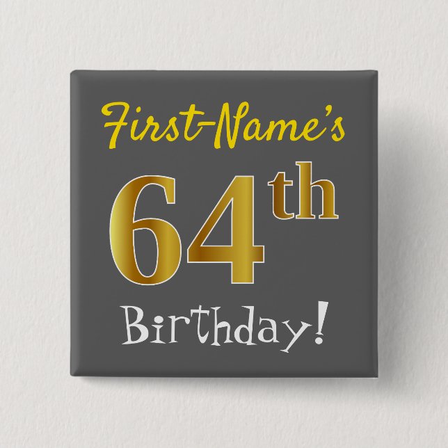 Chapa Cuadrada Gris, Faux Gold 64th Birthday, con nombre personal (Anverso)