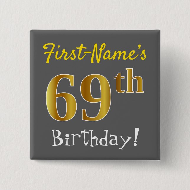 Chapa Cuadrada Gris, Faux Gold 69th Birthday, con nombre personal (Anverso)