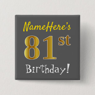 Chapa Cuadrada Gris, Faux Gold 81st Birthday, con nombre personal