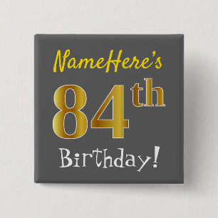 Chapa Cuadrada Gris, Faux Gold 84th Birthday, con nombre personal