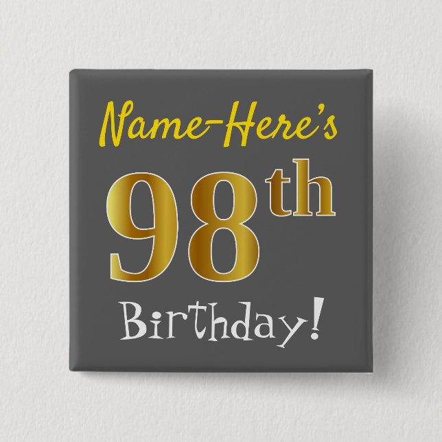 Chapa Cuadrada Gris, Faux Gold 98th Birthday, con nombre personal (Anverso)