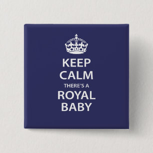 Chapa Cuadrada Guarde la calma allí es un bebé real