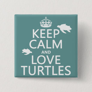 Chapa Cuadrada Guarde la calma y ame las tortugas