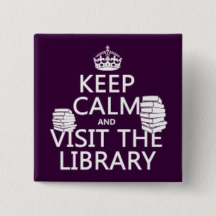 Chapa Cuadrada Guarde la calma y visite la biblioteca - en