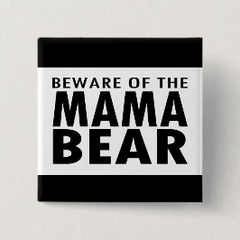 Chapa Cuadrada Guárdese de la mamá Bear