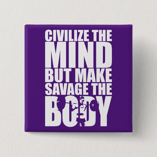 Chapa Cuadrada Hacer del salvaje el cuerpo, motivación del entren (Anverso)