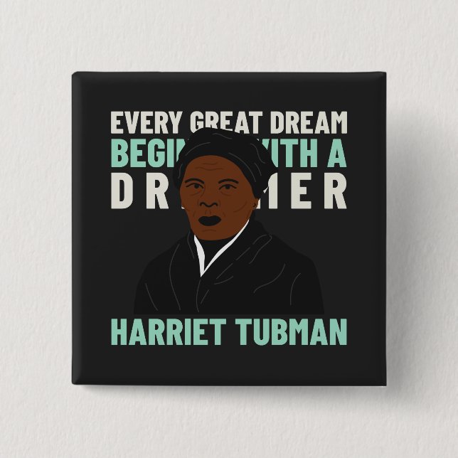 Chapa Cuadrada Harriet Tubman Dream Inspirador Pinback Button (Anverso)