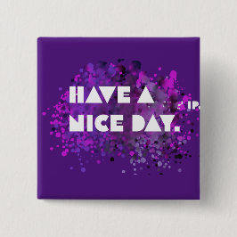 Chapa Cuadrada “Have a nice day!