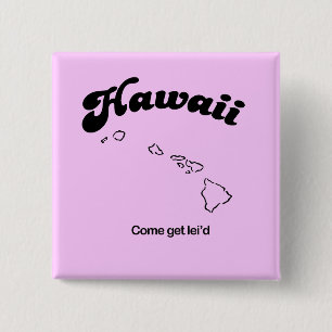 Chapa Cuadrada Hawaii Motto - Ven a leid