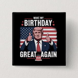 Chapa Cuadrada Haz Mi Cumpleaños Genial De Nuevo Divertido Trump