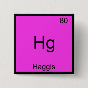Chapa Cuadrada Hg - Haggis Funny Chemistry Element Symbol Tee