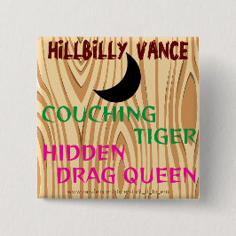 CHAPA CUADRADA HILLBILLY VANCE, COUCHING TIGER, OCULTADO DRAG QUE