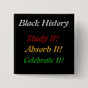 Chapa Cuadrada "Historia negra - el estudio, absorbe, celebra "