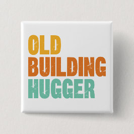 Chapa Cuadrada Historic Preservation Pin, Old Building Hugger