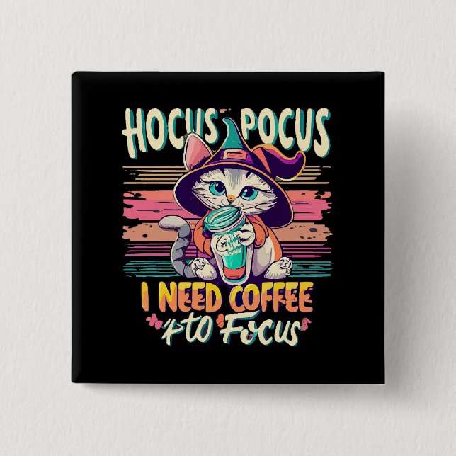 Chapa Cuadrada Hocus Focus - Necesito café para concentrarme (Anverso)