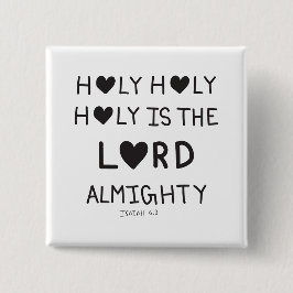 Chapa Cuadrada Holy Holy Holy is the lord almighty 