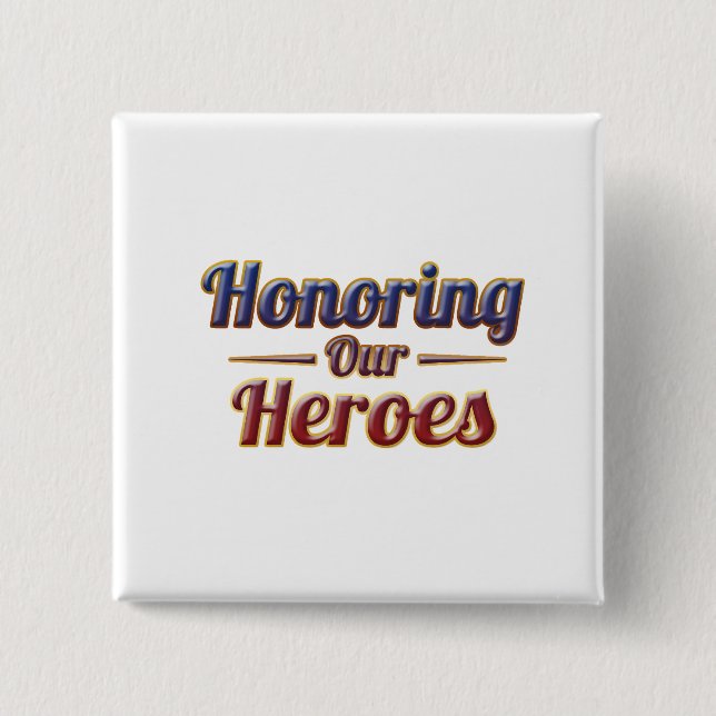 Chapa Cuadrada Honoring Our Heroes / Día de los Caídos (Anverso)