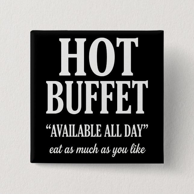 Chapa Cuadrada Hot Buffet Available All Day Funny Adult Humor (Anverso)