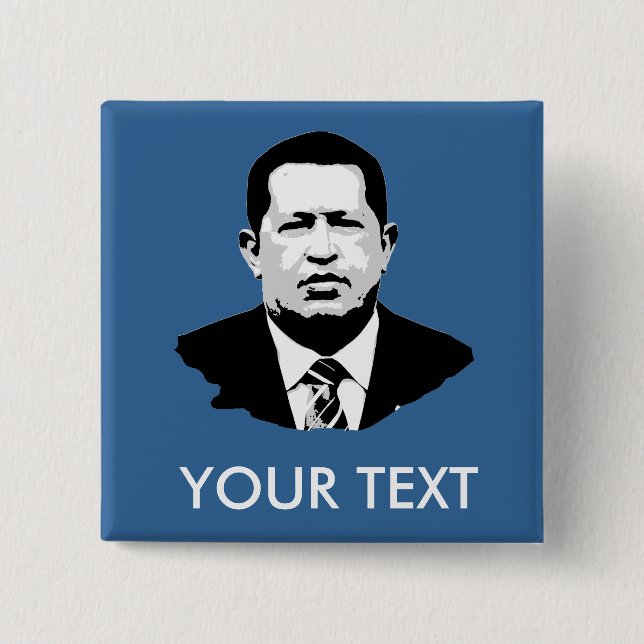 Chapa Cuadrada Hugo Chavez (Anverso)