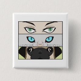 Chapa Cuadrada Humanos, gatos y perros mirándote