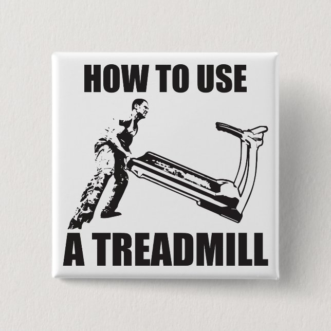 Chapa Cuadrada Humor De Taller - Cómo Usar Un Molino De Treadmill (Anverso)