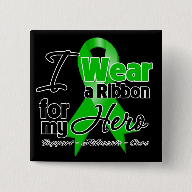 Chapa Cuadrada I Wear a Green Ribbon For My Hero (Anverso)