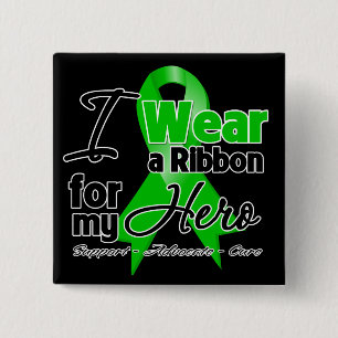 Chapa Cuadrada I Wear a Green Ribbon For My Hero