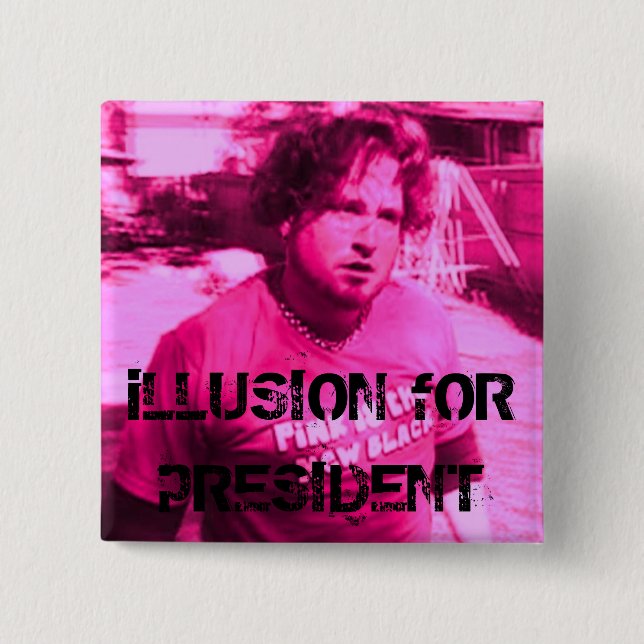 Chapa Cuadrada ilusión para el presidente (Anverso)