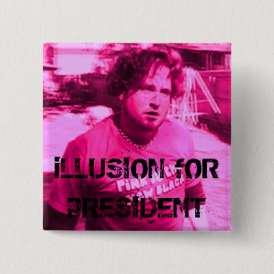 Chapa Cuadrada ilusión para el presidente