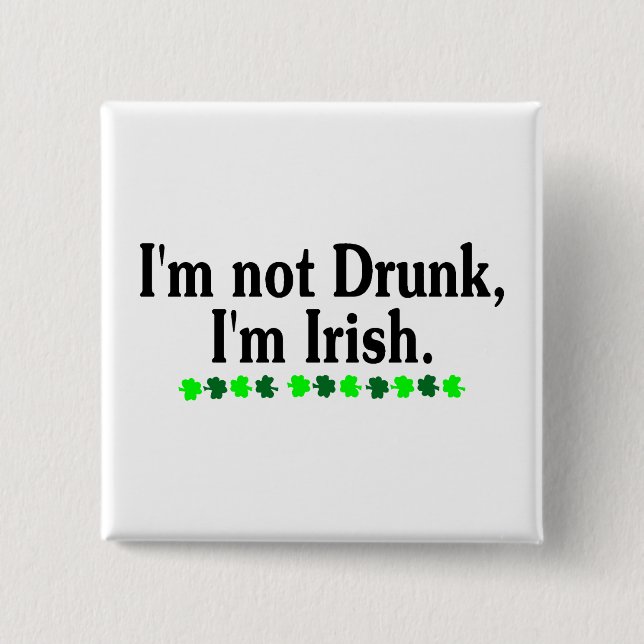 Chapa Cuadrada Im irlandés no borracho Im (Anverso)
