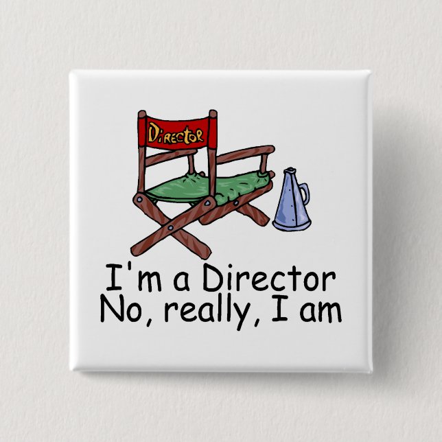 Chapa Cuadrada Im un director No Really I Am (Anverso)